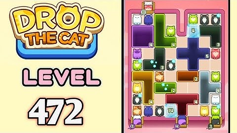 Drop the Cat! Level 472 Walkthrough