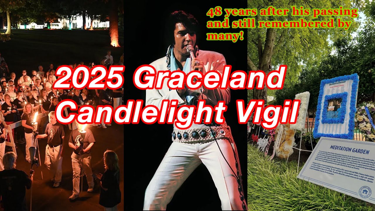 Elvis Presley August 2025 Graceland Candlelight Vigil  - Elvis Week 2025