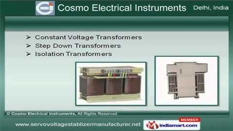 Voltage Stabilizers & Transformers by Cosmo Electrical Instruments, Delhi