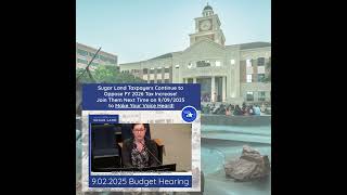 Sugar Land, Texas 9.02.2025 Budget (FY2026) Hearing [Speaker 1 of 9]