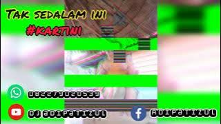 HOUSE MUSIK TAK SEDALAM INI SPESIAL KARTINI #FROM BAYUNGLINCIR #DJ ADIPATIZUL