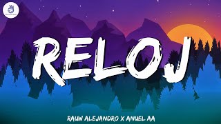 Reloj (Letra Mix) - Rauw Alejandro ft. Anuel AA | Haze, IAmChino, Pitbull, Yandel, CHACAL, Yandel