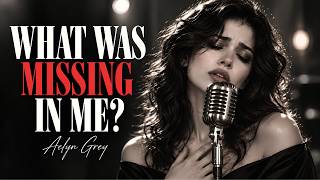 Why Was I Never Enough for You? | Emotional Soul Blues | Aelyn Grey