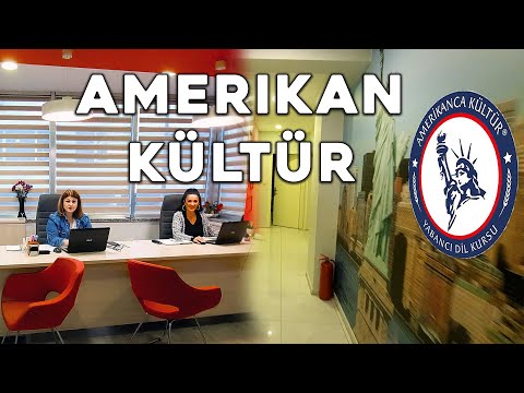 Amerikan Kültür Bahçelievler Yabancı Dil Kursu American Culture Bahçelievler Foreign Language Course