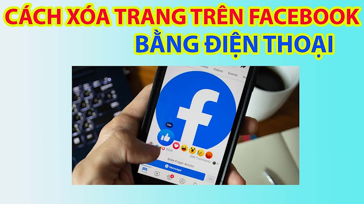 Làm thế nào để xóa trang trên facebook năm 2024