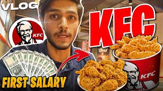 VLOG 82: I GOT MY FIRST SALARY 💰 GOING TO KFC 😋♥️