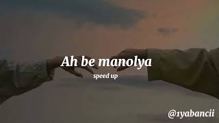 Burak Bulut - Ah be manolya speed up (manolya 2)