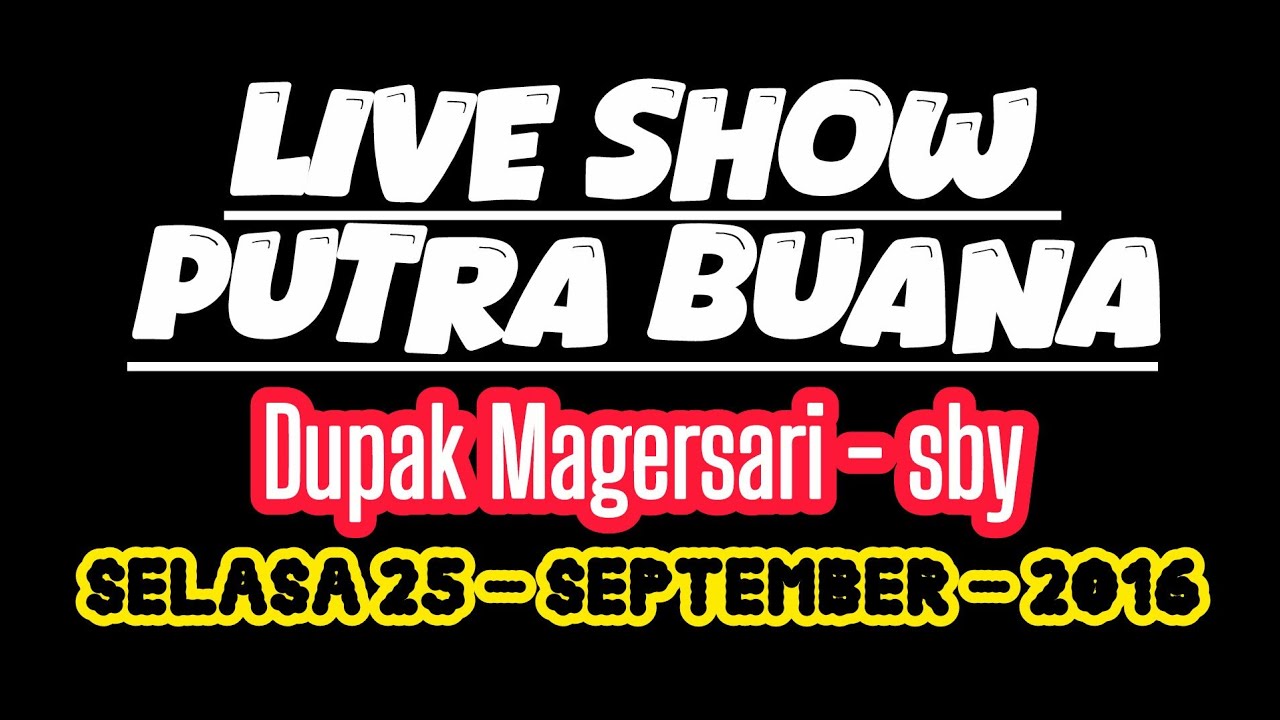 ALL ARTIS PUTRA BUANA • ( DANGDUT PUTRA BUANA )