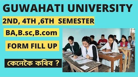 GUWAHATI UNIVERSITY 2nd,4th,6th semester ONLINE FORM FILL UP/GU FORM FILL UP 2022