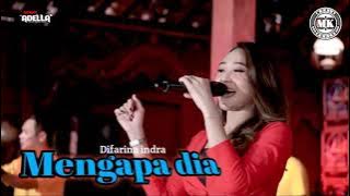 Mengapa Dia - Difarina indra feat Om Adella new 2021 #difarinaindra #omadella