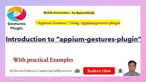 2.Appium Gestures Plugin-Introduction to "appium-gestures-plugin"