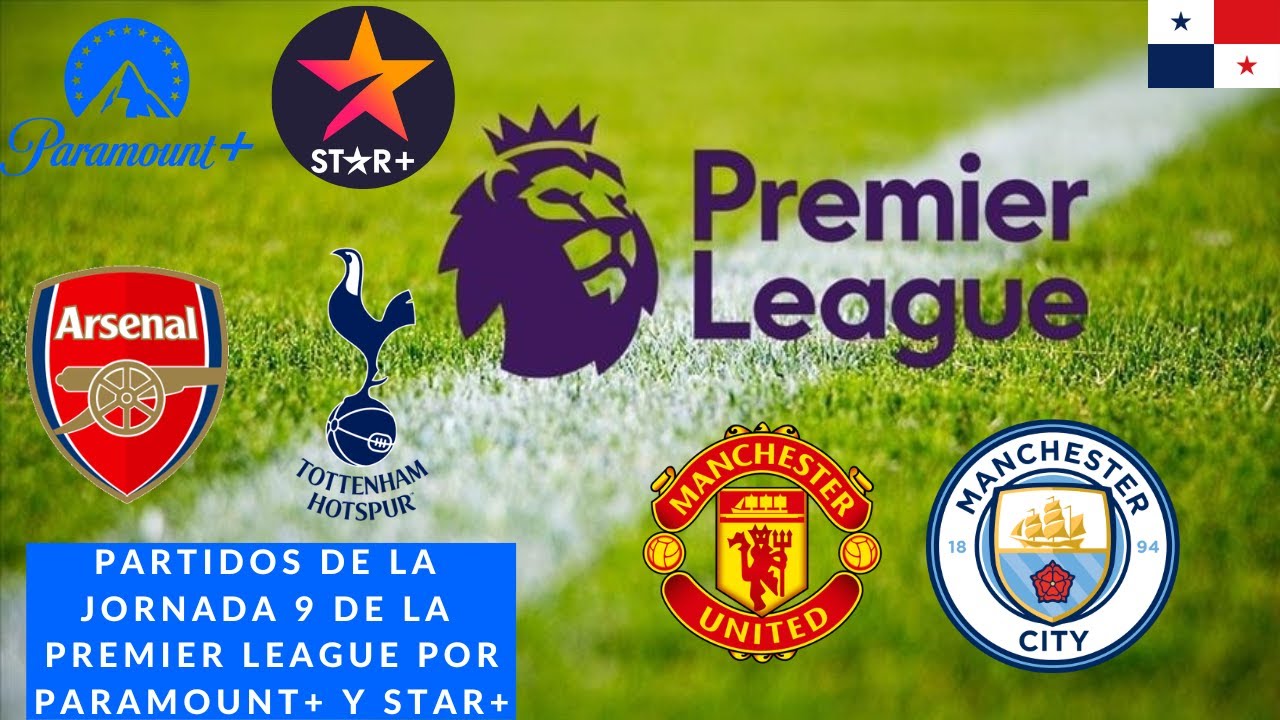 Partidos de la JORNADA 9 la Premier League EN VIVO por Paramount+ y STAR+ - YouTube