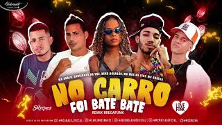 MC ABALO, MC MATIAS, BEKO BOLADÃO, CARLINHOS, FEAT MC DRICKA - NO CARRO FOI BATE BATE(ÁUDIO OFICIAL)