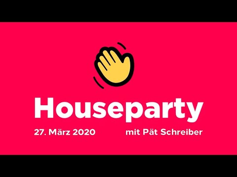 Houseparty | 27.03.20 | LIVE