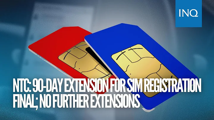 NTC: 90-day extension for SIM registration final; no further extensions | #INQToday - DayDayNews