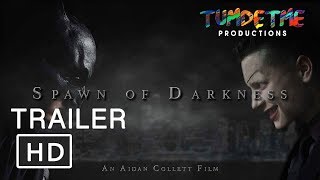 Spawn of Darkness | Final Trailer (2018) | Tumdetme Productions Spawn of Darkness | Final Trailer (2018) | Tumdetme Productions