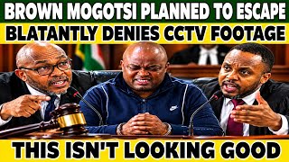 Brown Mogotsi Planned to ESCAPE – He Blatantly Denied CCTV Footage 