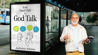 Authentic Witness From Small Talk To God Talk