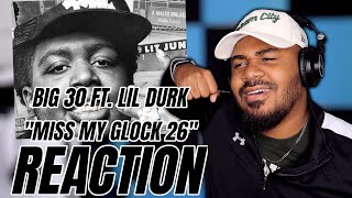 Big30 feat. Lil Durk - Miss My Glock 26 [Official Audio] REACTION