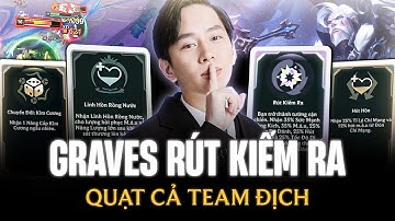 XiaoChaoMeng Và Con Graves Aram Hỗn Loạn Quạt Cả Team Bạn Gặt Pentakill Với Lõi Rút Kiếm Ra Cực Mạnh
