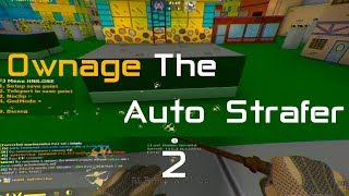 Ownage The Auto Strafer 2