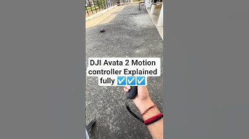 DJI Avata Motion Controller 3 Explained in One Video!