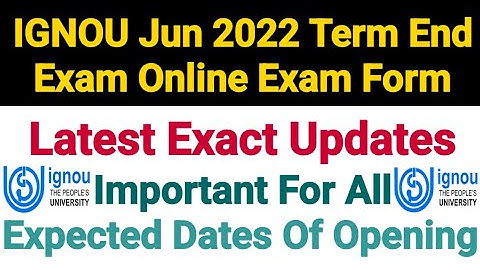 Ignou Exam Form For Jun 2022 Term End Exam | Latest Updates