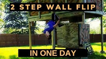 Learning the 2 Step Wall Flip in One Day | My Progression