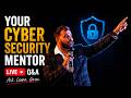 Struggling in Cyber Security? 😳 Ask Your Mentor LIVE (No Course Needed!) | hacker vlog