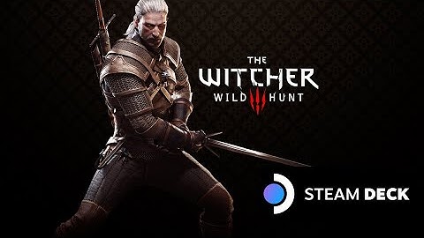 The Witcher 3 - Steam Deck / Hendrik in Heatherton / cLoWnHaTe Playthrough Episode 18