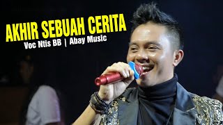 AKHIR SEBUAH CERITA, Voc Ntis BB, Abay Music | Pernikahan Abay & Yanis Sukma, Winduhaji Kuningan