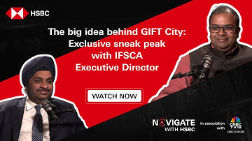 Het grote idee achter GIFT City: Exclusief voorproefje met de uitvoerend directeur van IFSCA | N18M