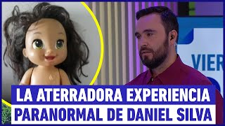 Daniel Silva cuenta su aterradora experiencia paranormal con una muñeca