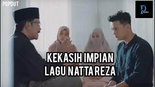 Natta  Reza_kekasih impian ( lirik)