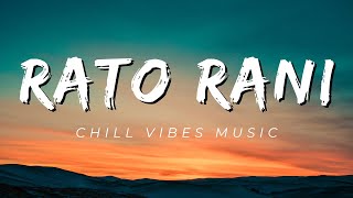 Rato Rani Fule Jhai  || Lyrics