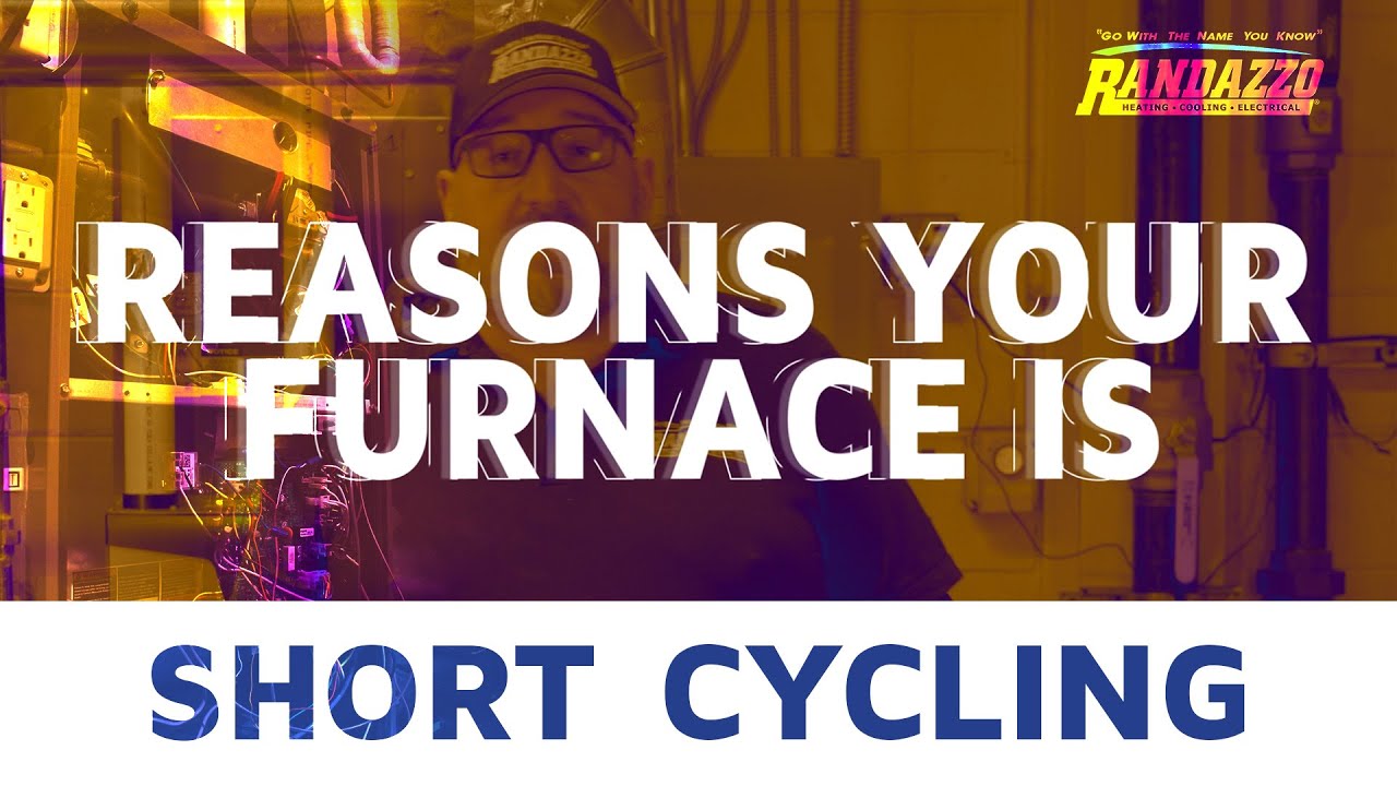 Why Is My Furnace Short Cycling