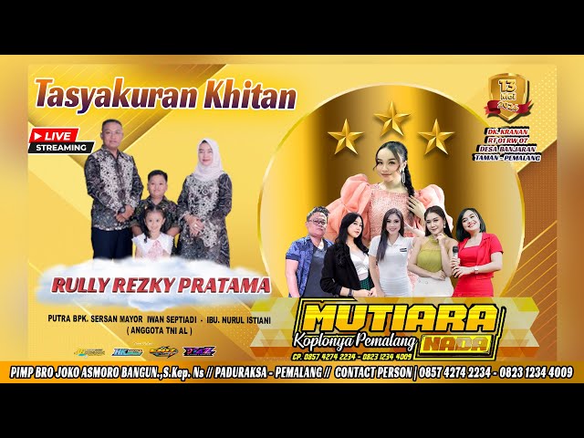 LIVE MUTIARA NADA BERSAMA TASYA ROSMALA & TEAM JG DALAM ACARA TASYAKUR KHITAN RULLY REZKY PRATAMA class=