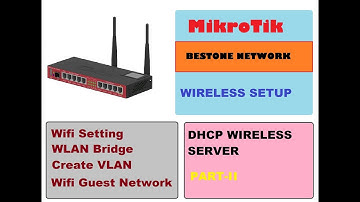 6.Mikrotik Wireless setup PART-II. wlan and vlan for guest wifi configuration and dhcp server