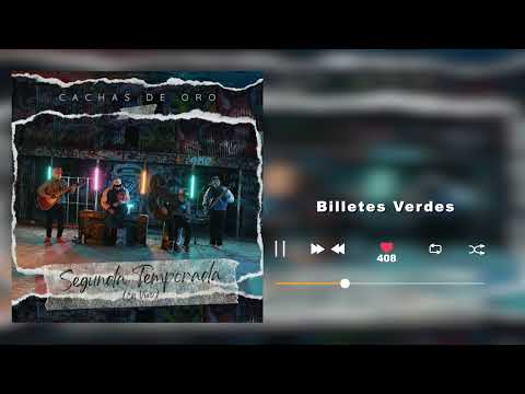 Cachas De Oro - Billetes Verdes - Segunda Temporada En Vivo  (Audio)