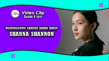 Shanna Shannon - Menunggumu Sampai Akhir Hidup KARAOKE & LIRIK TERBARU 2025