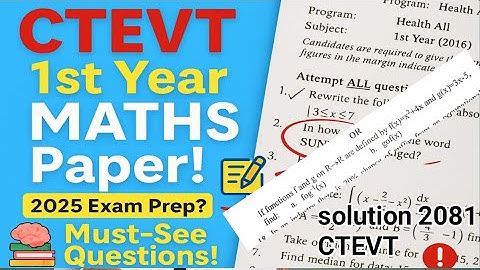 CTEVT 🔥1st Year Maths Paper 2081 Solved | Must- math Questions for  Exam! // Solve solution #ctevt 
