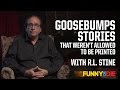 Goosebumps Stories That Weren t Allowed To Be Printed with R.L. Stine