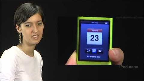 New iPod Nano - How to set date and time in iPod Nano