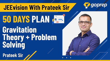 JEEVision with Prateek Sir | Gravitation | JEE Mechanics | 50 Days Topper