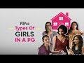 Types Of Girls In A PG - POPxo