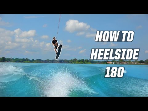 HOW TO HEELSIDE 180 - WAKEBOARDING - BOAT