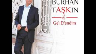 Burhan Taşkın  - İnsan Kalmamış