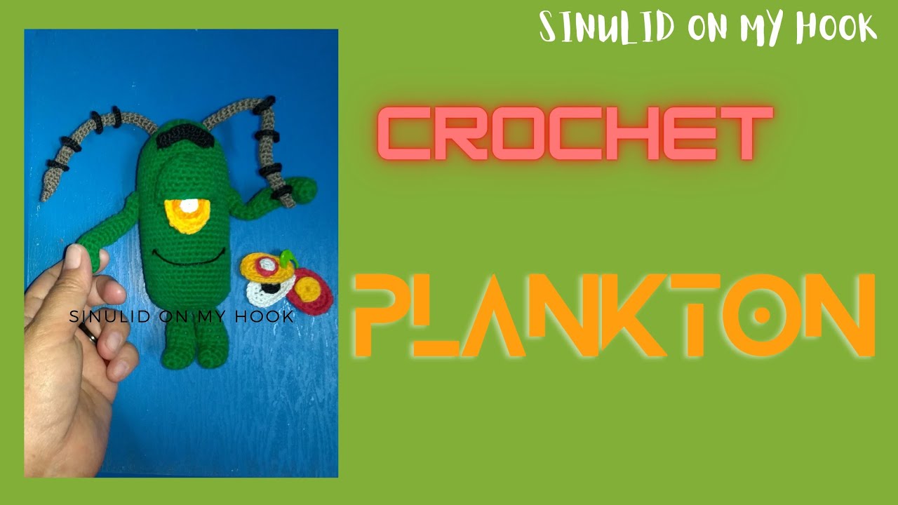 How to crochet Plankton(changeable eyes)