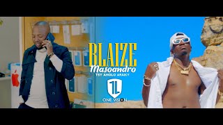 BLAIZE -Masoandro  ( clip)