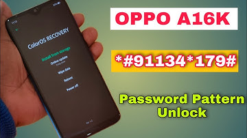OPPO A16K Hard Reset Without Pc | Oppo A16K Factory Reset Pattern/Lock/Password Unlock